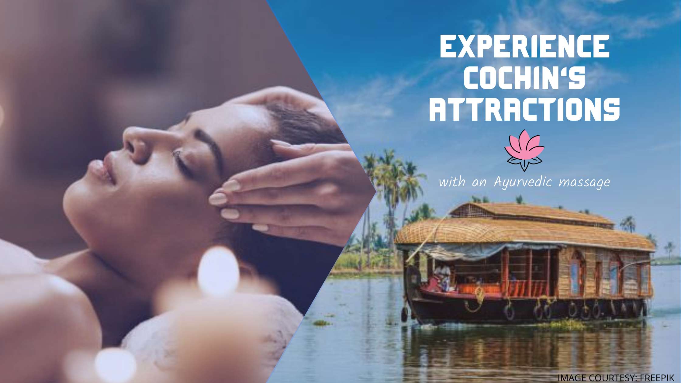 Experience Cochin Attractions With An Ayurvedic Massage