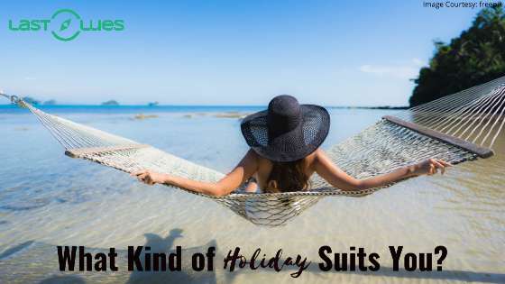 What Kind of Holiday Suits You?